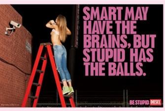 Diesel Campaign be stupiditeit and smart may have brains